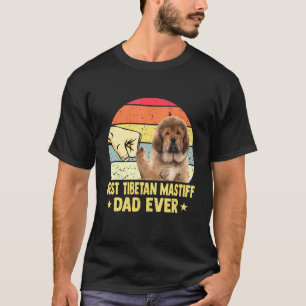 Best Tibetan Mastiff Dad Ever Retro Vintage Father T-Shirt