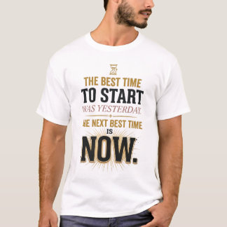 Best Time Is Now Motivational Productivity Desk T-Shirt