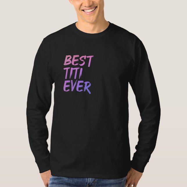 Best Titi Ever Great Aunty Pink Women Godmother Ni T-Shirt (Front)
