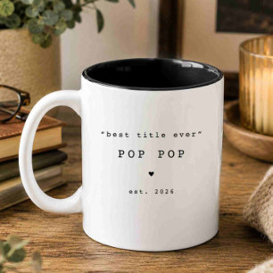 Best Title Ever Pop Pop Custom Mug
