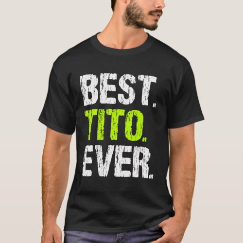 Best Tito Ever T_Shirt