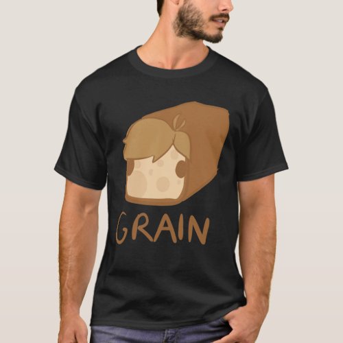 BEST TO BUY _ Grain Grian Loaf Essential T_Shirt