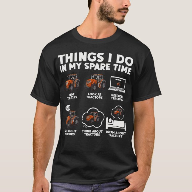 Best Tractor Design For Farm Vehicle Tractor Lover T-Shirt (Front)