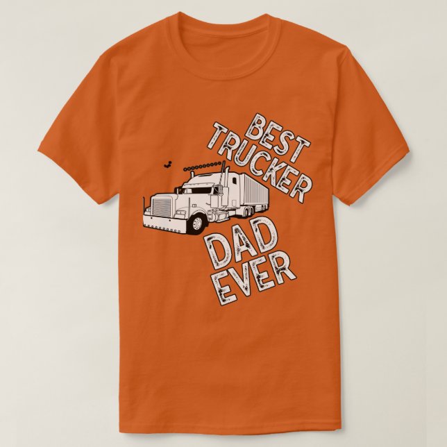 Best truck dad ever T-Shirt (Design Front)