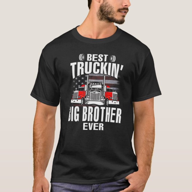 Best Truckin' BIG BROTHER Ever USA Flag Father's D T-Shirt (Front)