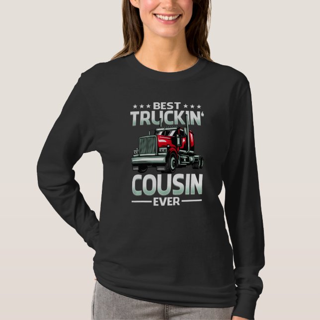 Best Truckin' Cousin Ever Trucker Mother's Day   T-Shirt (Front)
