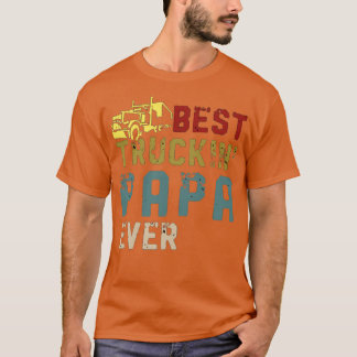 Best Truckin Papa Ever Gift On Fathers Day T-Shirt