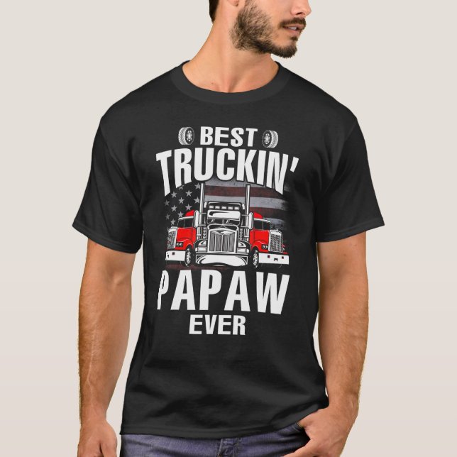 Best Truckin' PAPAW Ever USA Flag Father's Day T-Shirt (Front)