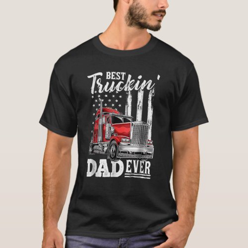 Best Trucking Dad Flag USA Semi Truck Driver  T_Shirt