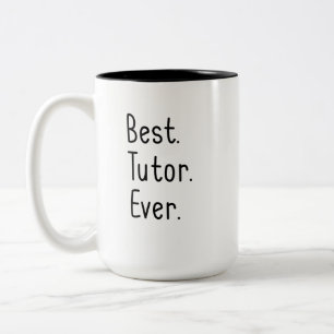 Best Tutor Ever Teacher Appreciation Two-Tone Coffee Mug