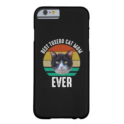 Best Tuxedo Cat Mom Ever Barely There iPhone 6 Case