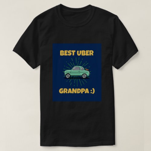BEST UBER GRANDPA  T_Shirt