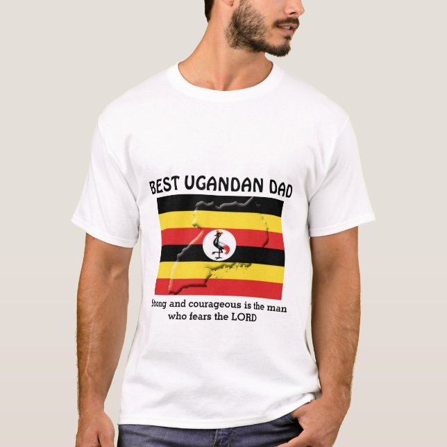BEST UGANDAN DAD Strong Courageous Personalized T-Shirt (Front)