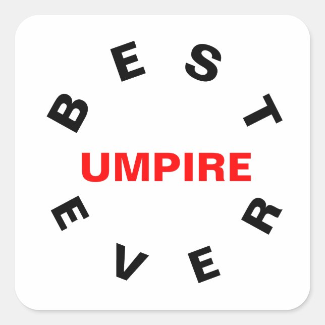Best UMPIRE Ever Square Sticker (Front)
