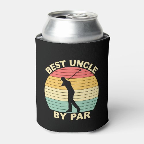 Best Uncle By Par _ Golfing Can Cooler