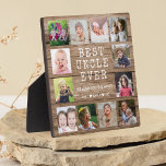Best Uncle Ever 12 Photo Collage Rustic Wood Plaque<br><div class="desc">Create your own photo collage  plaque  with 12 of your favorite pictures on a wood texture background .Personalize with family photos . Makes a treasured keepsake gift for the favorite uncle for birthday,  holidays and father's day.</div>