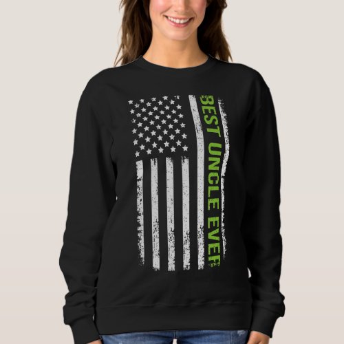 Best Uncle Ever American Flag 4th Of July Fathers Sweatshirt