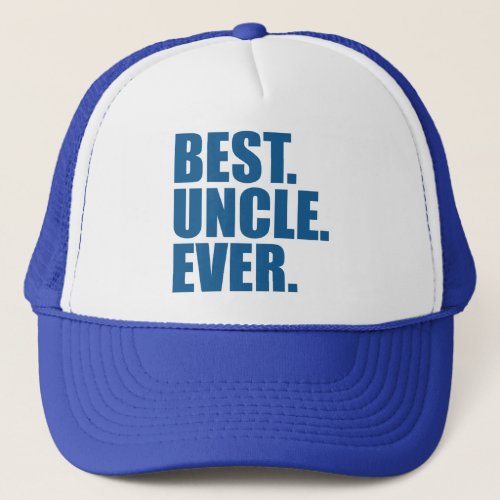Best Uncle Ever blue Trucker Hat