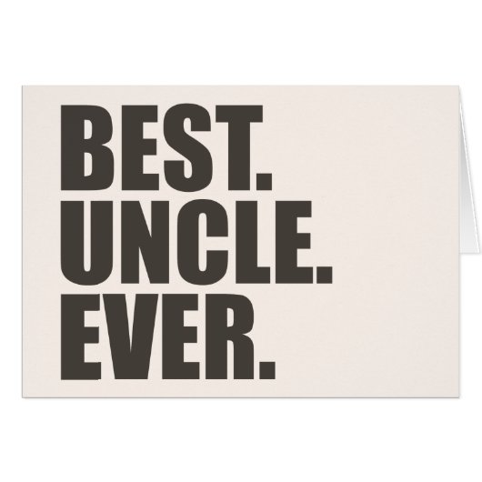 Best. Uncle. Ever. Cards (Front Horizontal)