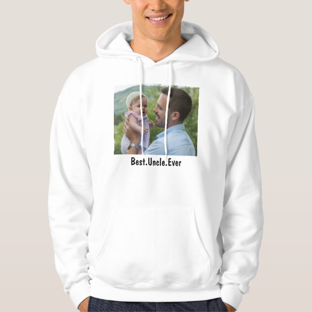 Best Uncle Ever Custom Hoodie (Front)