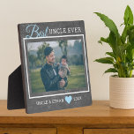 Best Uncle Ever Custom Photo Rustic Chalkboard Plaque<br><div class="desc">A simple and memorable gift for the new uncle personalized with his favorite photo with niece or nephew.</div>