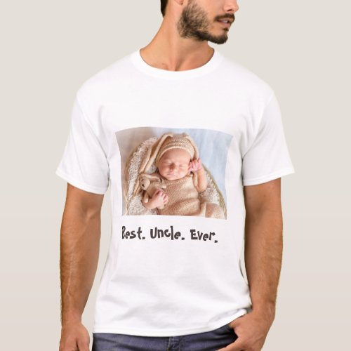 Best Uncle Ever Custom Photo T_Shirt