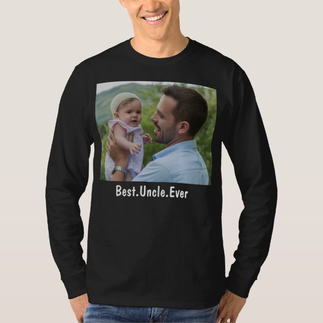 Best Uncle Ever Custom  T-Shirt (Front)