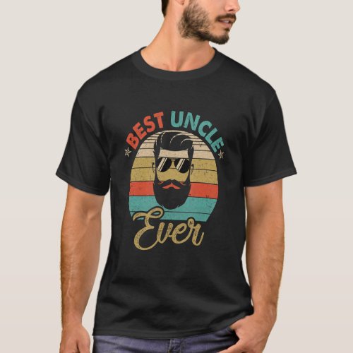 Best Uncle Ever Fathers Day Birthday Beard Uncle T_Shirt