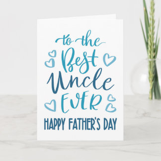 Best Uncle Ever Father's Day Typography in Blue Card