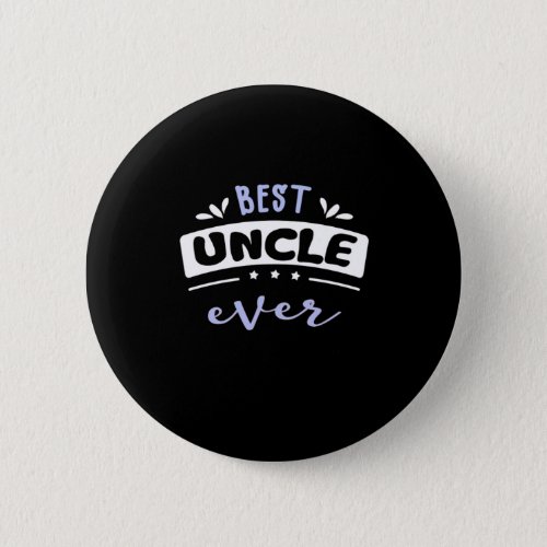 Best Uncle Ever Gift Idea Button