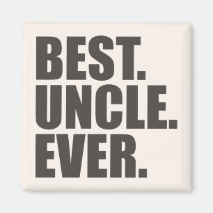 Best. Uncle. Ever. Magnet