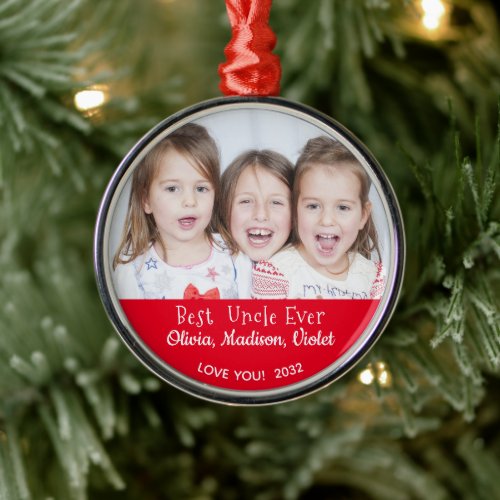 Best  Uncle Ever Personalized Photo Christmas Metal Ornament