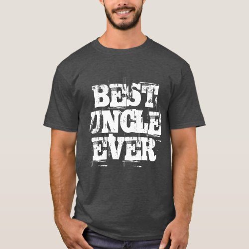 Best Uncle Ever Rustic T_Shirt