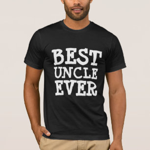 BEST UNCLE EVER T-shirts
