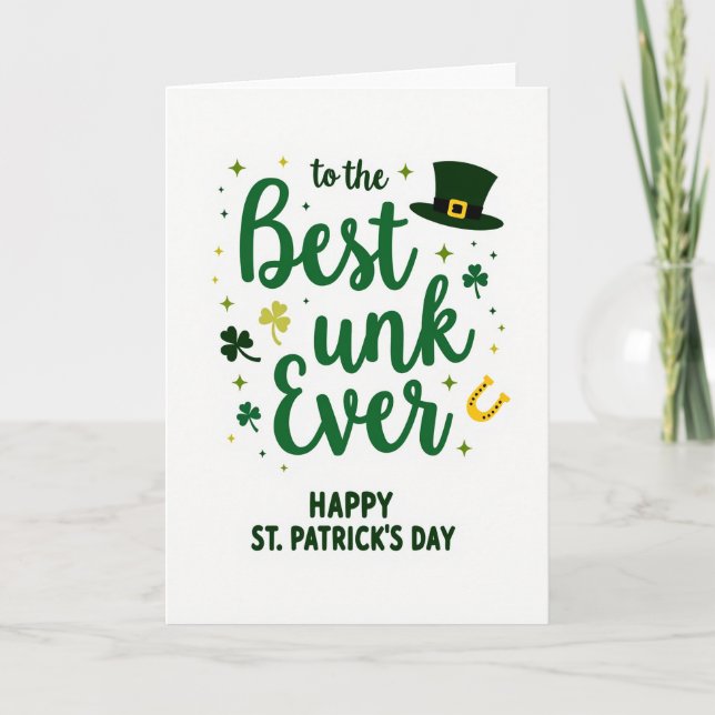 Best Unk Ever St Patricks Day Card (Front)