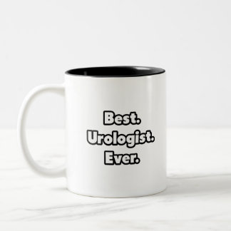 Best. Urologist. Ever. Two-Tone Coffee Mug