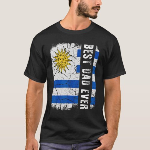 Best Uruguayan Dad Ever Uruguay Flag Daddy Father T_Shirt