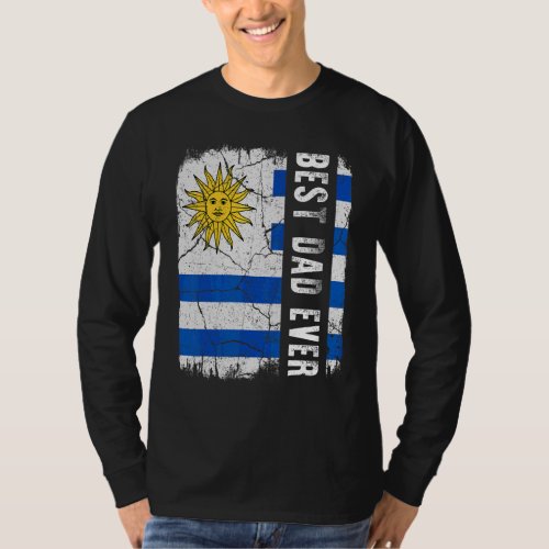 Best Uruguayan Dad Ever Uruguay Flag Daddy Father T_Shirt