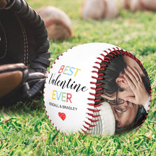 Best Valentine Ever Photo Baseball