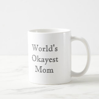[Best Value] World's Okayest Mom Coffee Mug