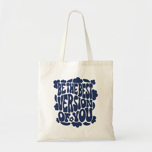 Best version of you design tote bag