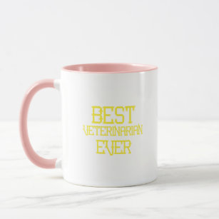 Best Veterinarian Ever Vet Gifts Mug