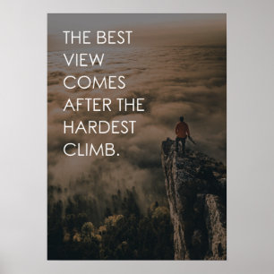 Best View Comes After Hardest Climb, Hustle Poster