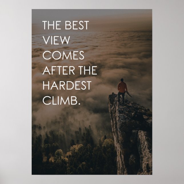 Best View Comes After Hardest Climb, Hustle Poster (Front)