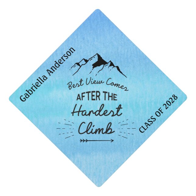 Best View Comes After The Hardest Climb Graduation Cap Topper (Front)