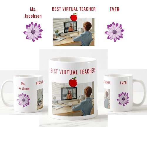 Best Virtual Teacher Ever Appreciation Name Photo Coffee Mug