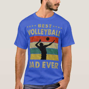 Best Volleyball Dad Ever Vintage Volleyball Father T-Shirt
