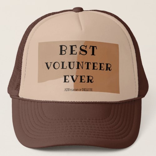 Best volunteer ever great volunteer thank you gift trucker hat