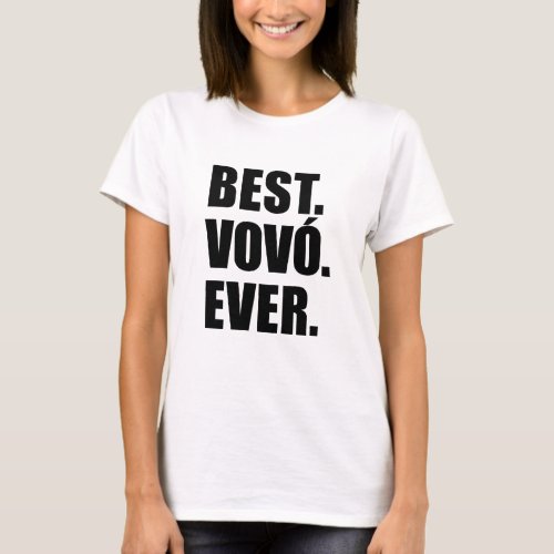 Best Vovo Ever Portuguese Grandma T_Shirt