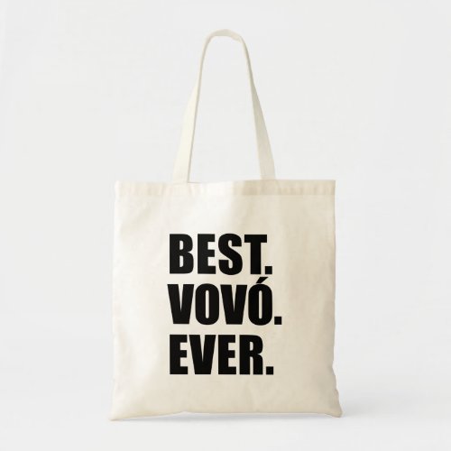 Best Vovo Ever Portuguese Grandma Tote Bag